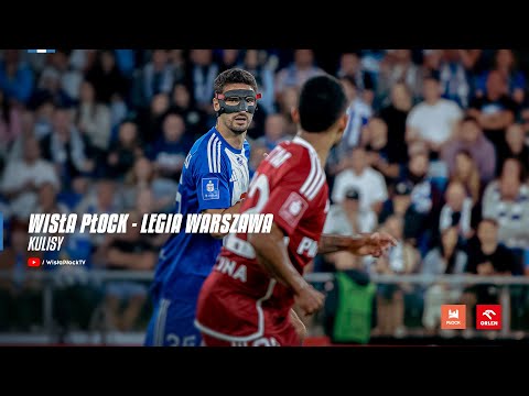 Wisła Płock - Legia Warszawa | KULISY 25/26