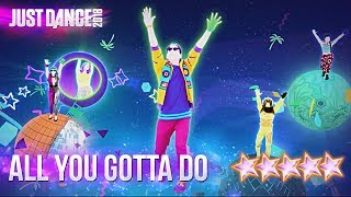 Just Dance 2018: All You Gotta Do (Is Just Dance) - 5 stars