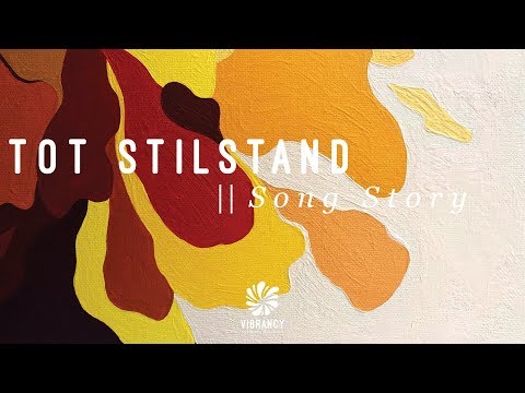 Vibrancy | Tot Stilstand | Song Story |