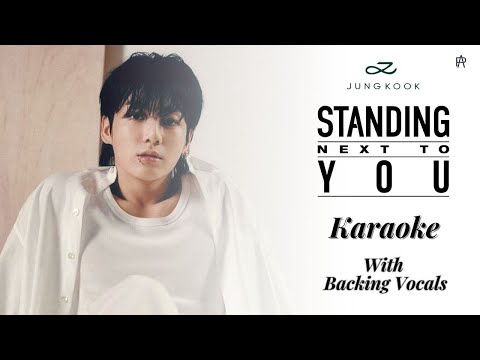 Jung Kook - ‘Standing Next To You' (Karaoke) [ With Backing Vocals ]