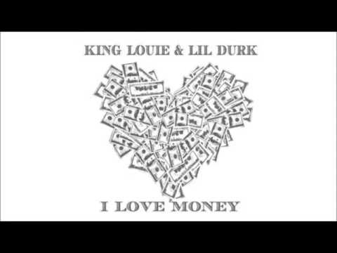 King Louie ft. Lil Durk - I Love Money