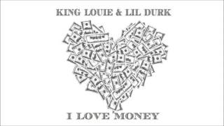 King Louie ft. Lil Durk - I Love Money
