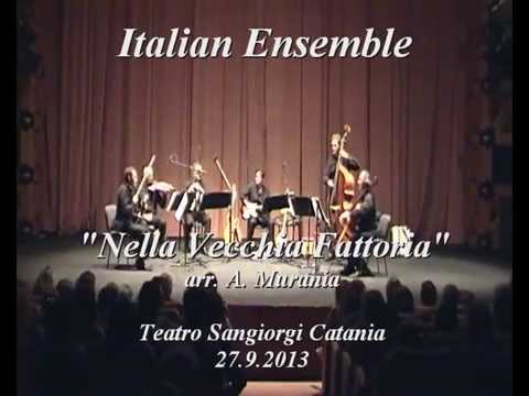Nella vecchia fattoria  - Italian Ensemble