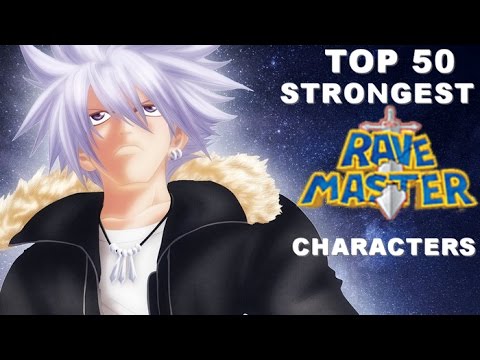 Top 50 Strongest Rave Master Characters