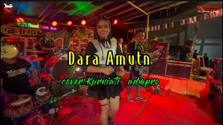 Download lagu Dara Amutn kurniati cover adm pro mp3