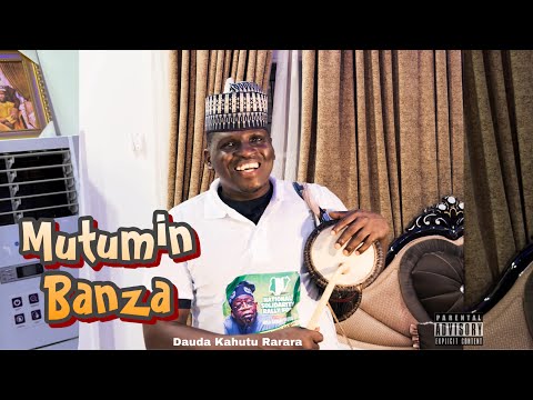Dauda Kahutu Rarara - Mutumin Banza - Official Audio) 2024