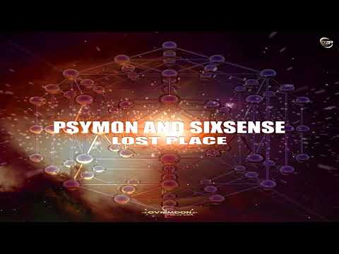 Sixsense & Psymon - Lost Place