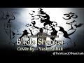Bhole Shankar Unofficial Video | भोले शंकर | Hansraj Raghuwanshi | DJ Strings | Yash Pathak