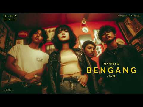Mantera - Bengang (Cover) - Psychedelic Version - KLYRA