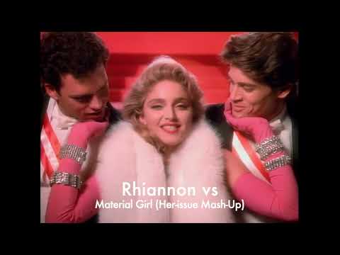 Rhiannon vs Material Girl (Her-issue Mash-Up Video)