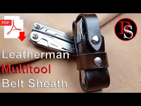 How To Make A Leatherman Multitool Belt Sheath With .pdf Pattern - Leatherwork Video