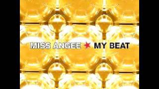 Miss Angee - My Beat (Original Club Mix)