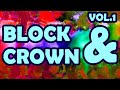 BLOCK & CROWN! Best Songs & Remixes! Vol. 1
