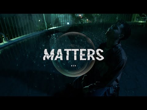 高爾宣OSN-Matters (Official Music Video)