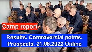 Camp report. Results, controversial points, prospects. Stream 21.08.2022 @zolkinvolodymyr9639 video