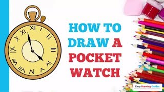 How to Draw a Pocket Watch in a Few Easy Steps: Drawing Tutorial for Beginner Artists