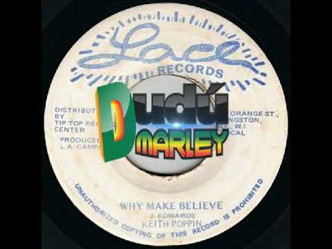 Keith Poppin - Why Make Believe (Lace)