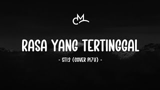 Download lagu ST12 - Rasa Yang Tertinggal (Lyric Video) | Cover by PI7U mp3