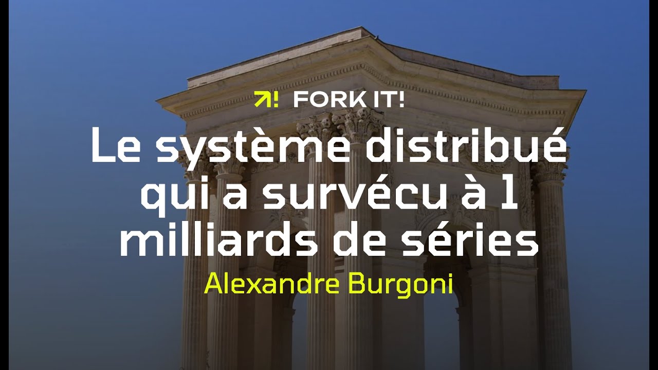 Le système distribué qui a survécu à 1 milliards de séries
