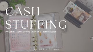 AUGUST No.4 2025 | CASH STUFFING UK | £220 | Savings | Sinking Funds | UK Cash Budgeter