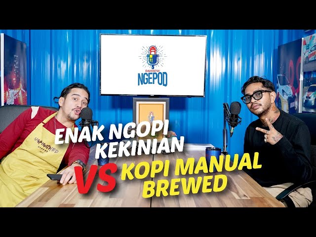 Daihatsu Ngepod | Episode 9 | Nongkrong: Enak Kopi Kekinian vs Kopi Manual Brewed