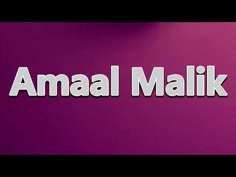 How to Pronounce Amaal Malik