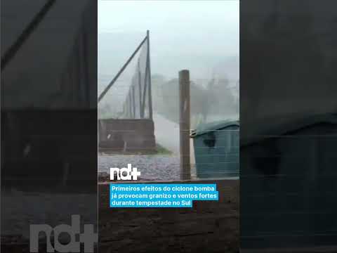 Primeiros efeitos do ciclone bomba já provocam granizo e ventos fortes durante tempestade no Sul