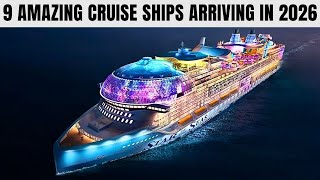 First Look: The 9 Hottest New Cruise Ships Launching in 2026!