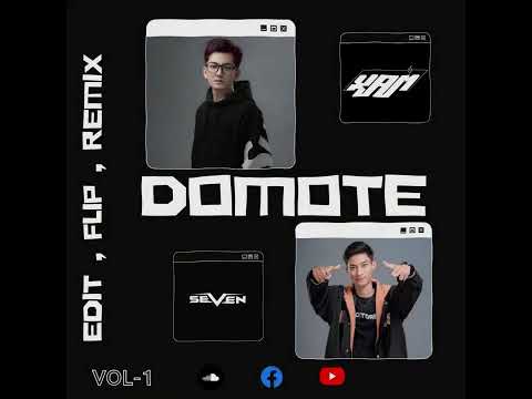 DOMOTE VOL-1.  -XAM / SEVEN-7 (EDIT FLIP REMIX)