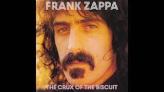 Frank Zappa / 06 -  Don't Eat The Yellow Snow-St. Alphonzo's Pancake Breakfast (Live)