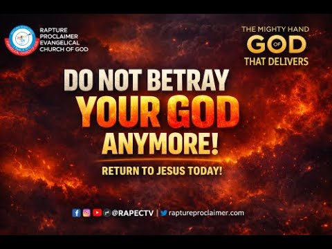 DO NOT BETRAY YOUR GOD ANYMORE PART 1