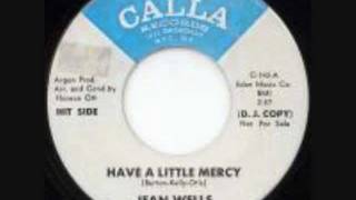 Jean Wells - Have A Little Mercy