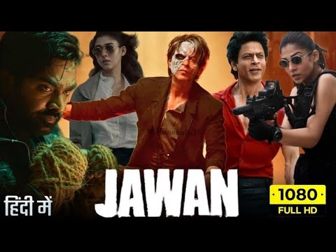 Jawan Movie 2023 || Jawan full movie || Shahrukh Khan's New Movie || New Blockbuster hindi movie