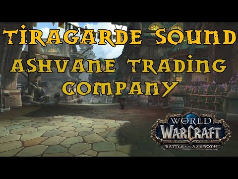 Battle For Azeroth - Tiragarde Quest Guide - Part 1 - The Ashvane Trading Company