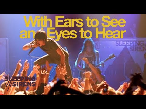Sleeping with Sirens / With Ears to See and Eyes to Hear (Official Music Video)