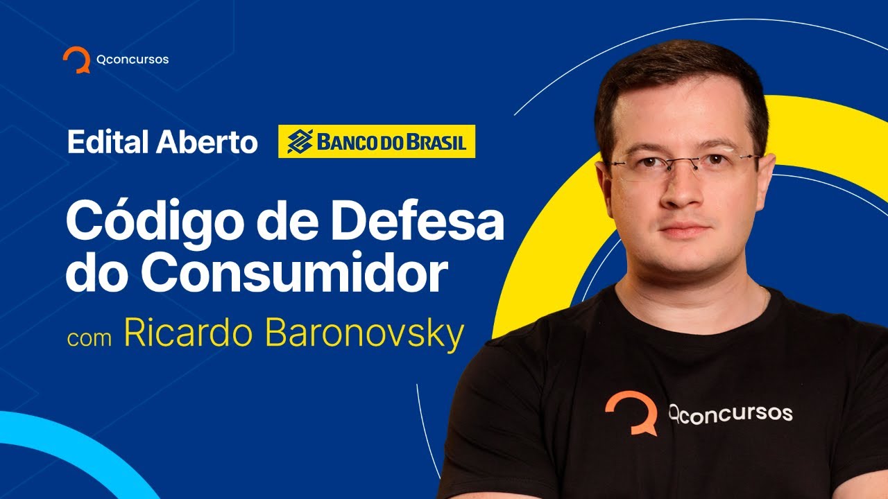 Edital aberto Banco do Brasil - Código Defesa do Consumidor #aovivo