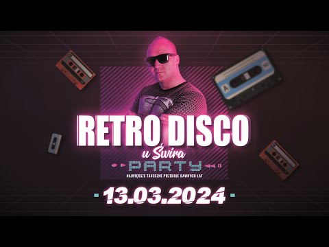 DJ ŚWIRU On Air RETRO DISCO (13.03.2024)