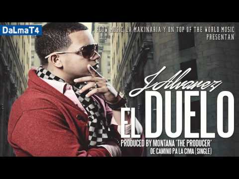 J Alvarez - El Duelo (Prod. By Montana The Producer)