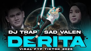 Download lagu VIRAL !! DJ TRAP SAD VALEN 'DERITA'  X PARTY KENDANG NGEPLAK FULL BASS SEMI NROTOK | MILEN HOMALEE mp3
