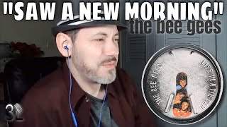 The Bee Gees - Saw A New Morning  |  MY REACTION