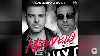 Muevelo Remix - Juan Esteban Ft. Mark B