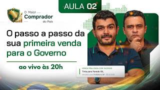 AULA 2  | Passo a passo para fazer sua primeira venda para o Governo