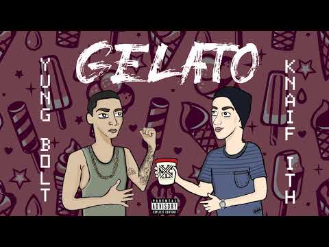 GELATO RMX - Yung Bolt X Knaif ITH