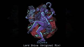 Sajanka – Lord Shiva (Original Mix)