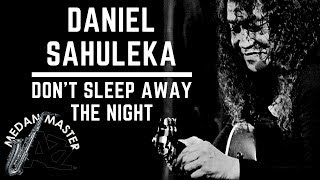 Download lagu Daniel Sahuleka - Don't Sleep Away The Night (Live @ Medan Master Jazz 2018) mp3 Download lagu Daniel Sahuleka - Don't Sleep Away The Night (Live @ Medan Master Jazz 2018) mp3
