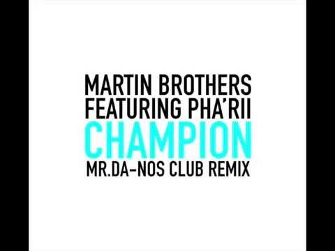 Martin Brothers feat. Pha'rii - Mr.Da-Nos Club Remix