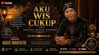 Download lagu AKU WIS CUKUP VOCAL & CIPTAAN AGUS WARSITO ( AGUS WARSITO MUSIC ) mp3 Download lagu AKU WIS CUKUP VOCAL & CIPTAAN AGUS WARSITO ( AGUS WARSITO MUSIC ) mp3