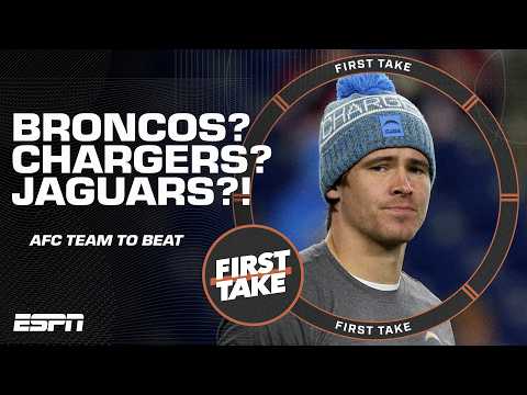 Broncos? Chargers? Jaguars ⁉️ Debating the AFC TEAM TO BEAT | First Take