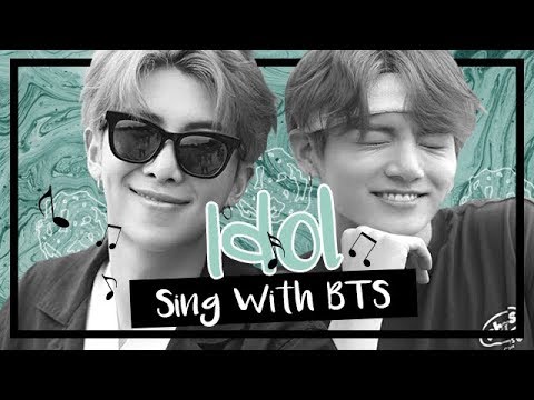 [Karaoke] BTS (방탄소년단) - Idol (Sing with BTS)