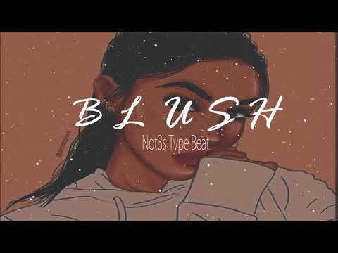 (FREE DL) Not3s x Kojo Funds x Yxng Bane UK Type Beat | Blush